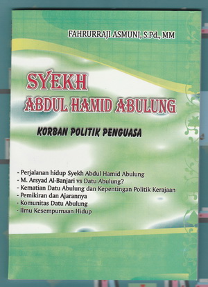 syekh_abdul_hamid_abulung_korban_politik_penguasa_by_fahrurraji_asmuni